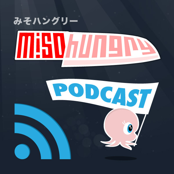 Miso Hungry Podcast